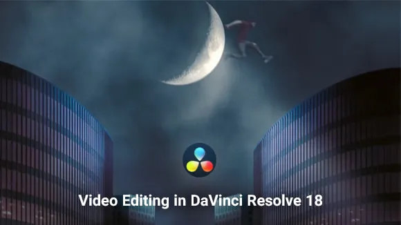 دانلود آموزش تدوین با DaVinci Resolve 18 [زیرنویس فارسی - از مبتدی تا پیشرفته]